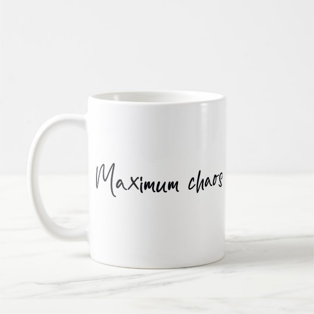 Maximum chaos coffee mug (Left)