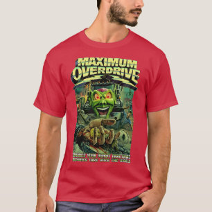 Maximum Overdrive Classic Horror Version T-Shirt
