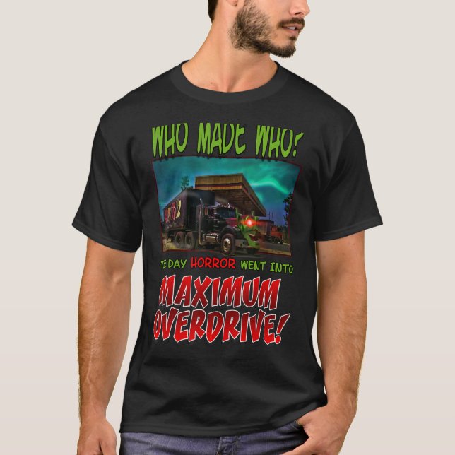 Maximum Overdrives T-Shirt (Front)