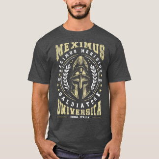Maximus Decimus Meridius Gladiator University T-Shirt
