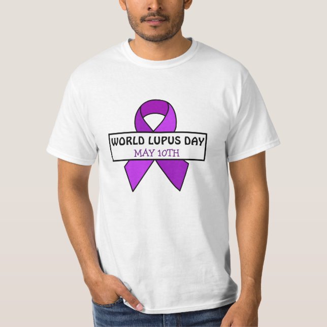 May 10st is World Lupus Day   T-Shirt (Front)