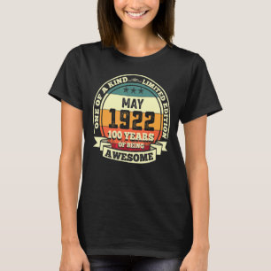 May 1922 100th Birthday 100 Years Of Being Awesome T-Shirt