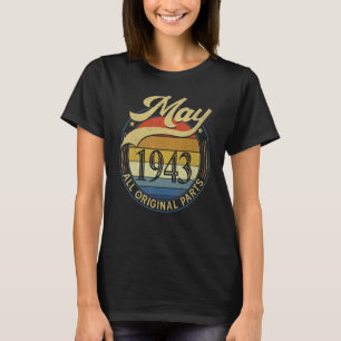 May 1943 All Original Parts Vintage Birthday Idea T-Shirt