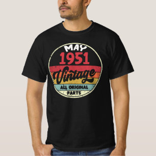 May 1951 Vintage All Original Birthday Gift Retro T-Shirt