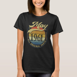 May 1961 All Original Parts Vintage Birthday  Idea T-Shirt