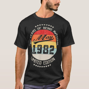 May 1982 40th Birthday 40 Years Of Being Awesome T-Shirt
