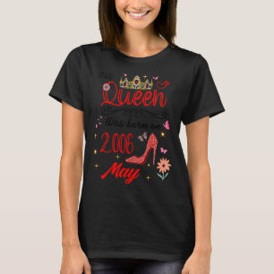 May 2006 Birthday This Queen Was Born In May 2006 T-Shirt