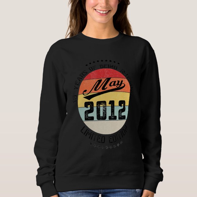 May 2012 10th Birthday 10 Years Of Being Awesome Sweatshirt (Front)