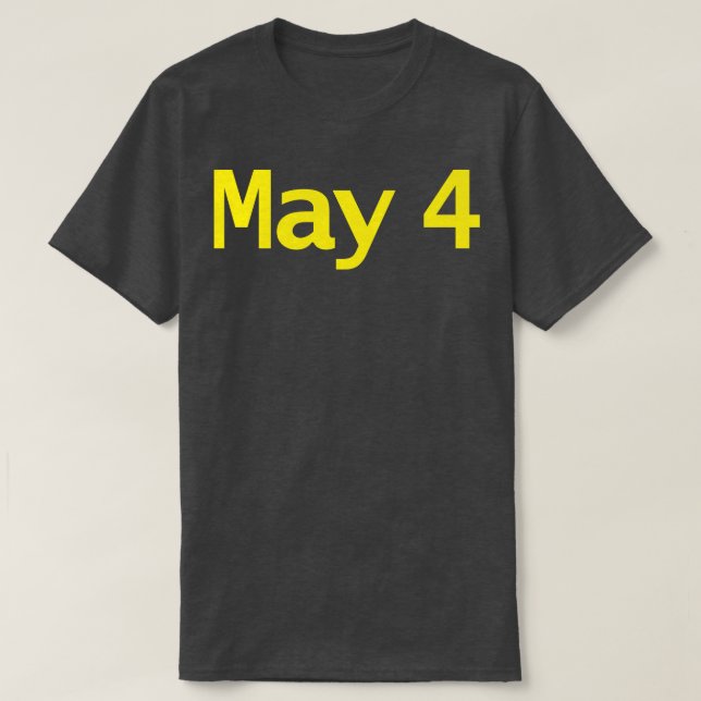 May 4 Typography in Yellow Text T-Shirt (Design Front)