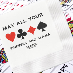 May All Your Finesses And Slams Make Bridge Humour Napkin