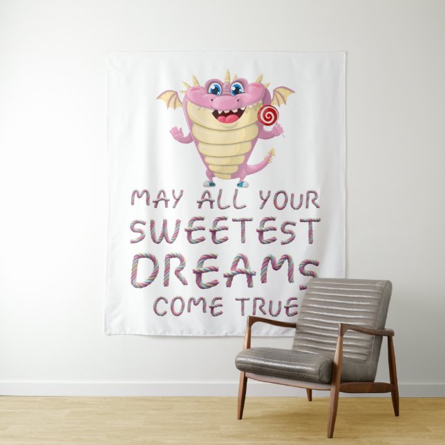 May All Your Sweetest Dreams Come True funny Tapestry (In Situ)
