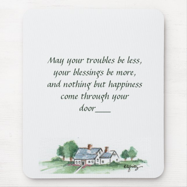 "May All Your Troubles be Less" House Prayer Mouse Pad (Front)