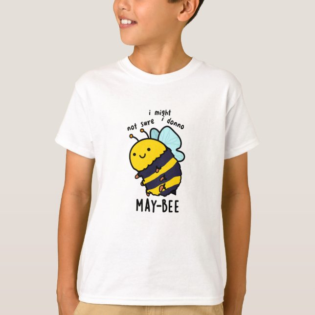 May-bee Funny Insect Bee Pun  T-Shirt (Front)