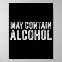 May Contain Alcohol Drinking Beer Tasting Funny