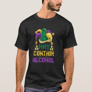 May Contain Alcohol Funny Parade Party Drinking Ma T-Shirt