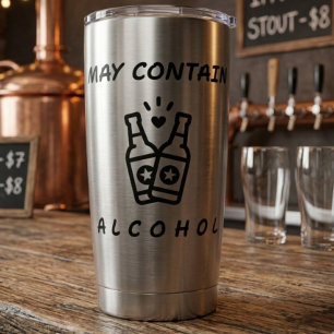 May Contain Alcohol Thermal Tumbler – Funny
