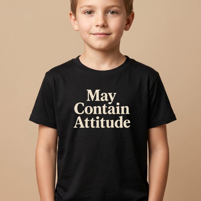 May Contain Attitude T-Shirt (Creator Uploaded)