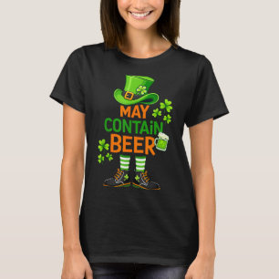 May contain beer funny st patrick day humor T-Shirt