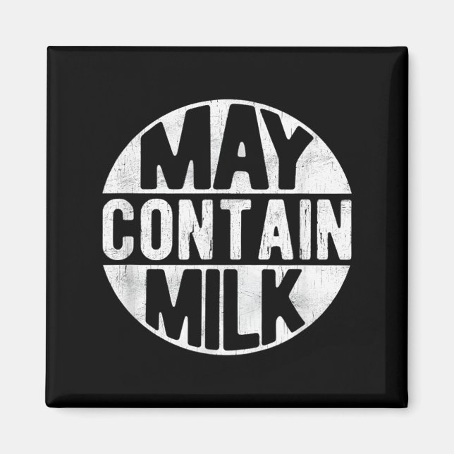 May Contain Milk Funny Saying Dad Milk Matching Magnet (Front)