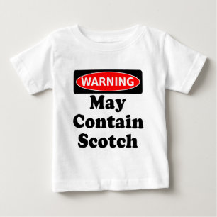 May Contain Scotch Baby T-Shirt