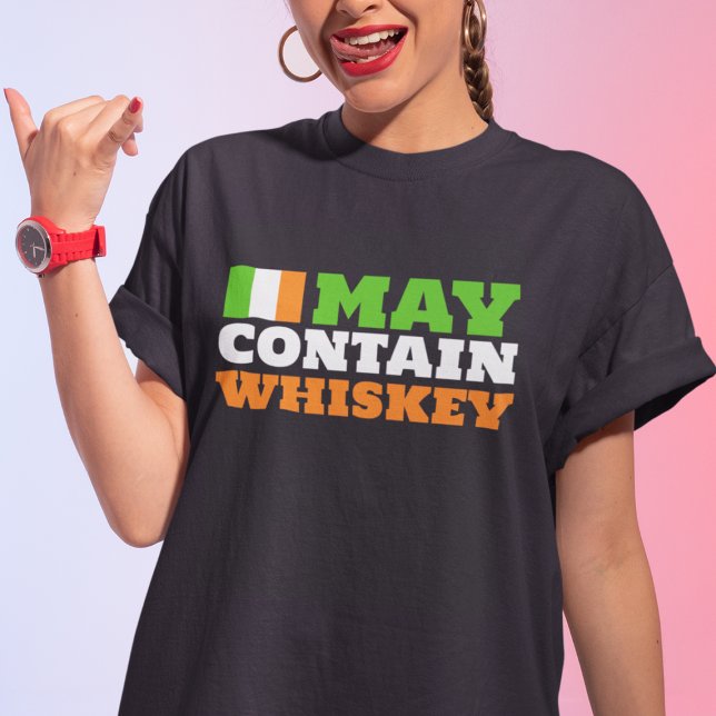 May Contain Whiskey | Funny Irish Drinking Humor  T-Shirt (Creator Uploaded)