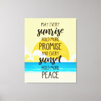 May Every Sunrise Hold More Promise Beach Art