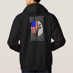 May Forgive, Never Forgets Eagle Sweatshirt