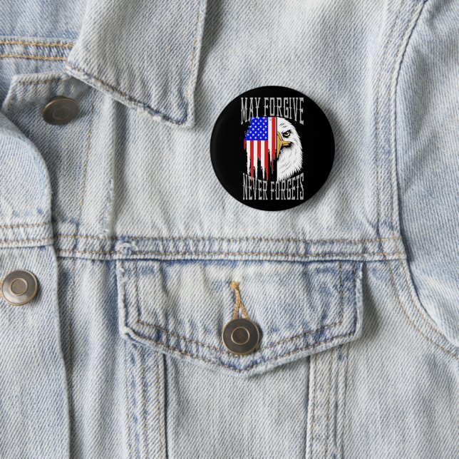 May Forgive, Never Forgets Flag Button (In Situ)