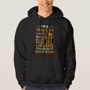 May Girl Taurus Birthday Once In Lifetime Kinda W Hoodie