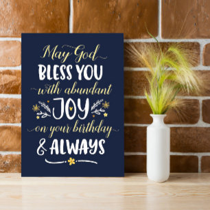 May God Bless you with Joy On your Birthday