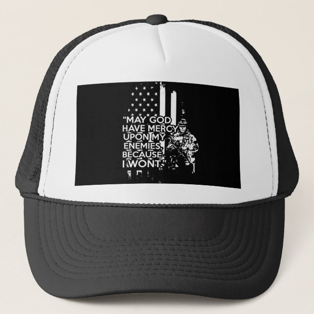 may god have mercy upon my enemies because i won't trucker hat (Front)