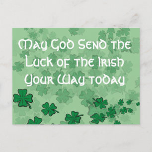 May God Send The Luck of the Irish Your Way Today Postcard
