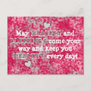 May HEALING and BLESSINGS come your way Cute Pink Postcard