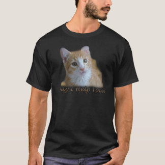 May I help you? T-Shirt
