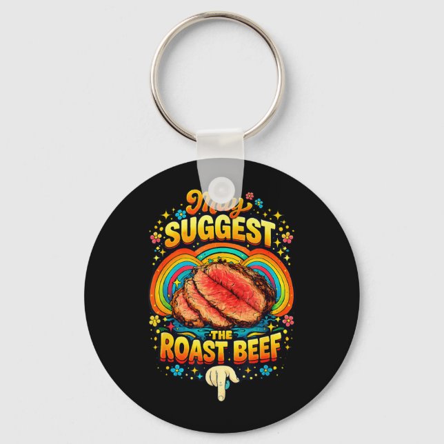 May I Suggest The Roast Beef Embarring Funny Joke Key Ring (Front)