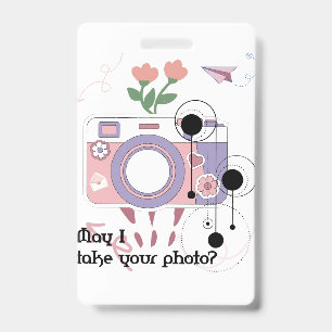 May I take your photo? ID Badge