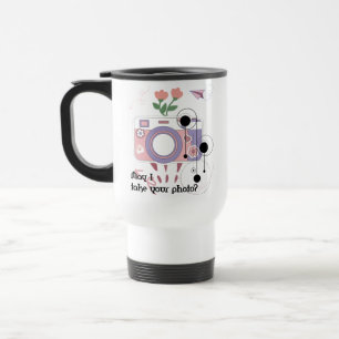 May I take your photo? Travel Mug