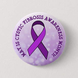 May is Cystic Fibrosis Awareness Month 6 Cm Round Badge