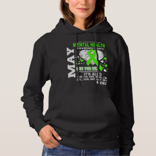 May Is Mental Health Awareness Month Hoodie