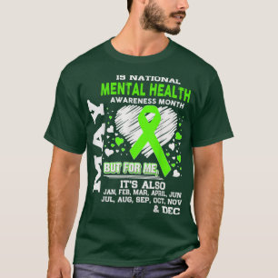 May is Mental Health Awareness Month  T-Shirt
