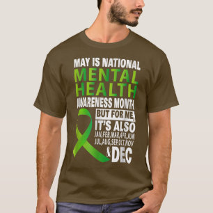 May Is National Mental Health Awareness Month For T-Shirt