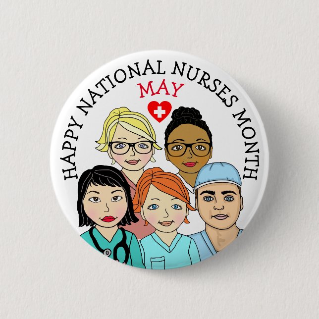 May is National Nurses Month  6 Cm Round Badge (Front)
