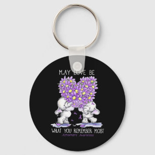 May Love Be What You Remember Most Alzheimer Eleph Key Ring