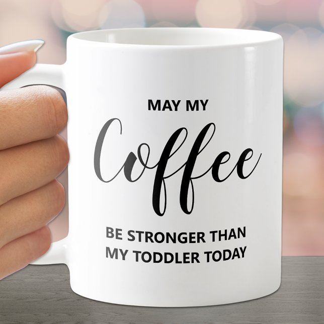 May My Coffee Be Strong Quote Coffee Mug (Creator Uploaded)