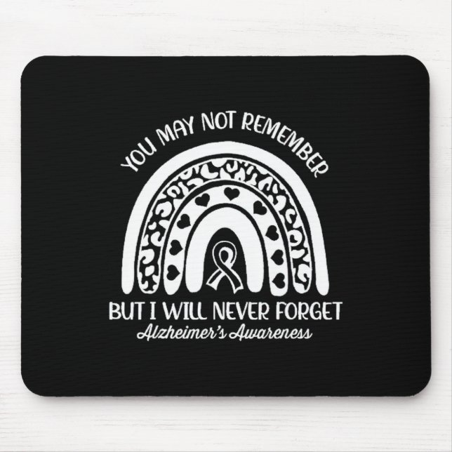 May Not Remember Alzheimerheimer's Awareness Month Mouse Pad (Front)