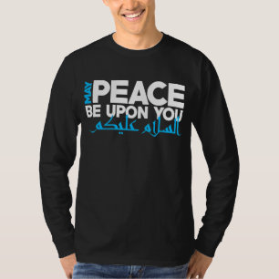 May Peace Be Upon You Arabic Muslim Ramadan T-Shirt