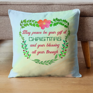 MAY PEACE BE YOUR GIFT AT CHRISTMAS CUSHION