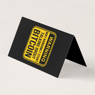 MAY RANDOMLY START TALKING ABOUT BITCOIN BUSINESS CARD
