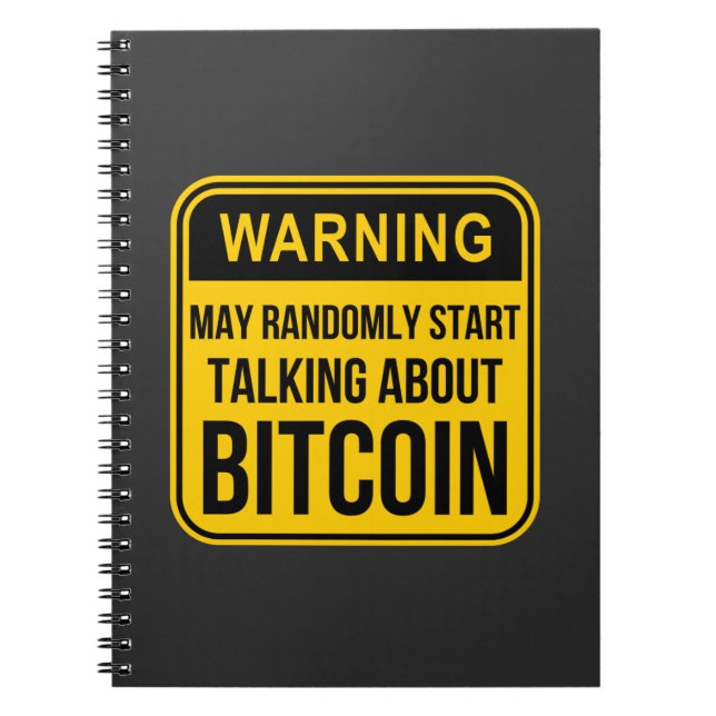 MAY RANDOMLY START TALKING ABOUT BITCOIN NOTEBOOK (Front)