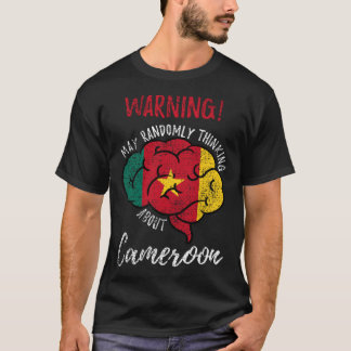May Randomly Thinking About Cameroon Cameroonian V T-Shirt